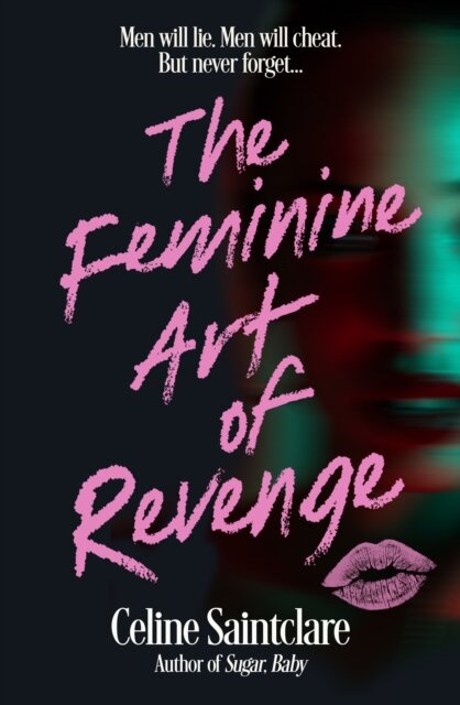 The Feminine Art Of Revenge
