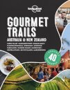 Lonely Planet Gourmet Trails - Australia & New Zealand