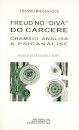 Freud No "Divã" Do Cárcere