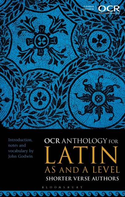 OCR Anthology for Latin AS and A Level Shorter Verse Authors