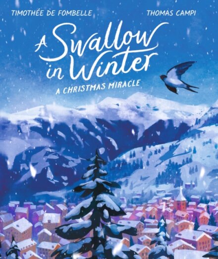 A Swallow in Winter: A Christmas Miracle