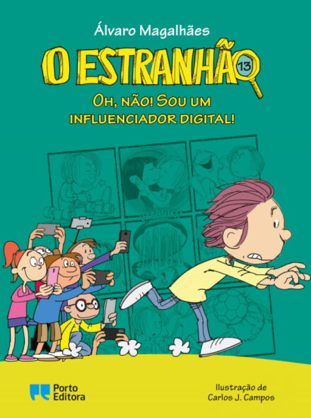 O Estranhão - Oh, Não! Sou Um Influenciador Digital! - Livro 13