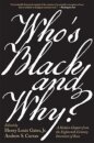 Who’s Black and Why?