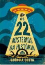 Os 22 Misterios Da História