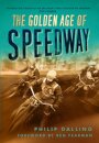 The Golden Age of Speedway