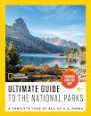 National Geographic Ultimate Guide to the National Parks
