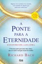 A Ponte Para A Eternidade