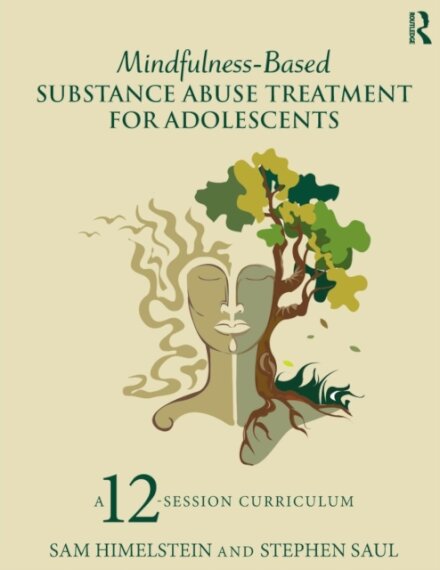Mindfulness-Based Substance Abuse Treatment for Adolescents