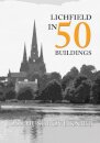 Lichfield in 50 Buildings