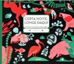 Certa Noite, Longe Daqui