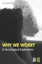 Why We Worry