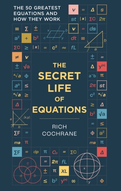 The Secret Life Of Equations