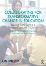 Collaborating for Transformative Change in Education