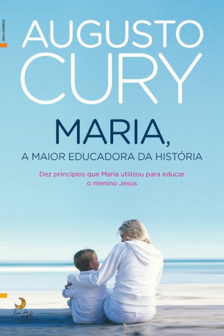 Maria, a Maior Educadora da História
