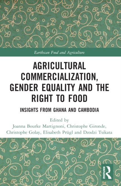 Agricultural Commercialization, Gender Equality and the Right to Food