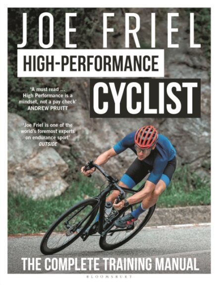 Joe Friel’s High-Performance Cyclist