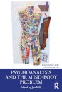 Psychoanalysis and the Mind-Body Problem