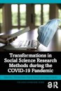 Transformations in Social Science Research Methods during the COVID-19 Pandemic