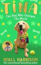 Tina: The Dog Who Changed the World (Children’s edition)