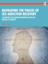 Navigating the Phases of Sex Addiction Recovery