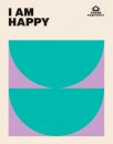 I AM HAPPY