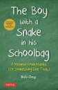 The Boy with A Snake in his Schoolbag