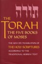 The Torah : The Five Books of Moses, the New Translation of the Holy Scriptures According to the Traditional Hebrew Text