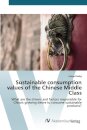 Sustainable consumption values of the Chinese Middle Class
