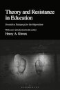 Theory and Resistance in Education