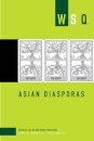 Asian Diasporas: Wsq Vol 47, Numbers 1 & 2