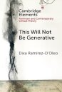 This Will Not Be Generative