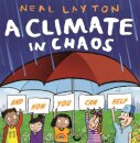 Eco Explorers: A Climate in Chaos: and how you can help