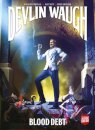 Devlin Waugh: Blood Debt