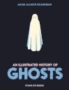 An Illustrated History of Ghosts