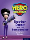 Hero Academy: Oxford Level 8, Purple Book Band: Doctor Daze and the Bamboozler