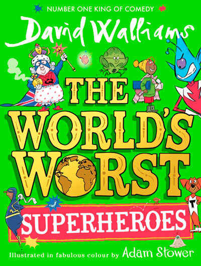 The World'S Worst Superheroes
