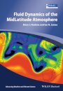 Fluid Dynamics of the Mid-Latitude Atmosphere