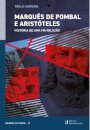 Marquês de Pombal e Aristóteles - História de uma Má Relação