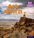 Essential Letters and Sounds: Essential Phonic Readers: Oxford Reading Level 6: Ask About It