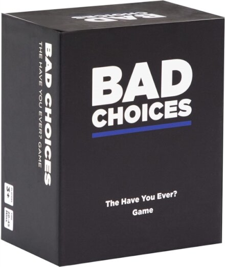 Bad Choices
