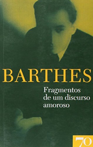 Fragmentos de Um Discurso Amoroso