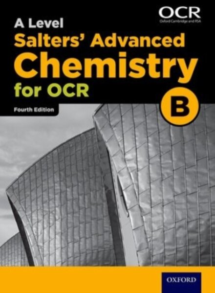 A Level Salters Advanced Chemistry for OCR B