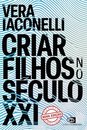 Criar Filhos No Século XXI