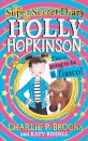 The Super-Secret Diary of Holly Hopkinson: This Is Going To Be a Fiasco