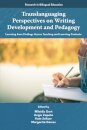 Translanguaging Perspectives on Writing Development and Pedagogy