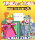 Teresa E Tiago - Mega Imaginação - A Idade Média