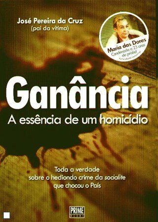 Ganância - A Essência De Um Homicídio