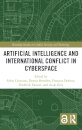 Artificial Intelligence and International Conflict in Cyberspace