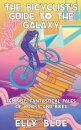 The Bicyclist's Guide to the Galaxy