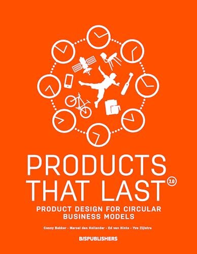 Products that Last: Product Design for Circular Business Models